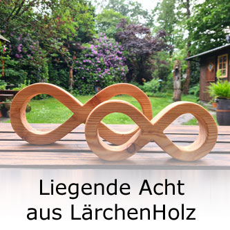 Liegende Acht aus L�rchenholz